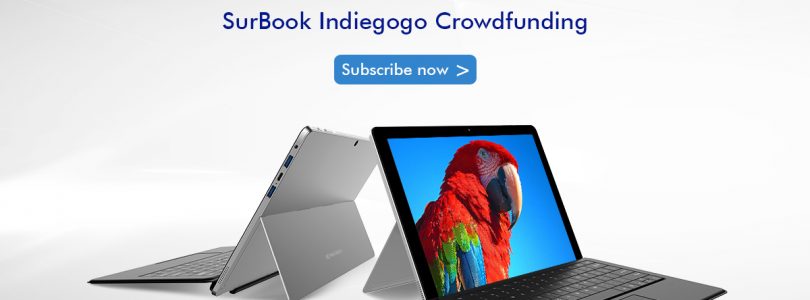 Chuwi SurBook Indiegogo Crowdfunding Now Live