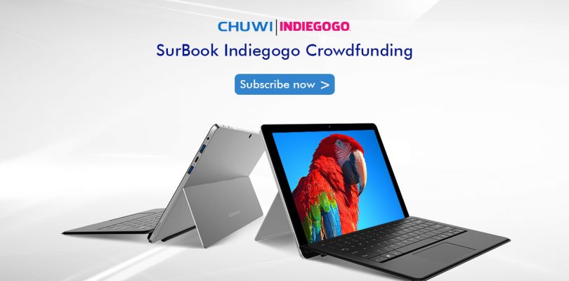Chuwi SurBook Indiegogo Crowdfunding Now Live