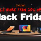 Chuwi’s Black Friday 20% Off & Giveaway